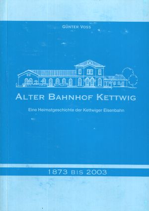Voss: Alter Bahnhof Kettwig
